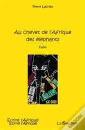Au Chevet De L'Afrique Des Éléphants