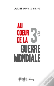 Capa do artigo Au Coeur De La 3e Guerre Mondiale