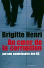 Au Coeur De La Corruption Par Une Commissaire Des Rg - Preview