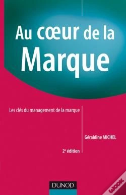Capa do artigo Au Coeur De La Marque ; Les Clés Du Management De La Marque (2e Édition)