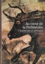 Au Coeur De La Prehistoire ; Chasseurs Et Artistes - Preview