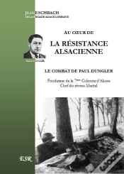 Capa do artigo Au Coeur De La Résistance Alsacienne, Le Combat De Paul Dungler