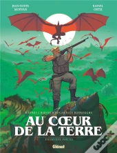 Au Coeur De La Terre Tome 1