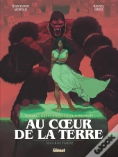 Au Coeur De La Terre Tome 2