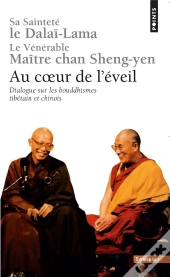 Au Coeur De L'Éveil ; Dialogue Sur Les Bouddhismes