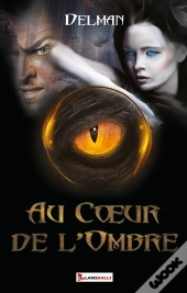 Au Coeur De L'Ombre