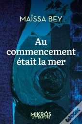 Au Commencement Était La Mer