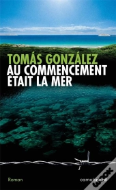 Au Commencement Était La Mer