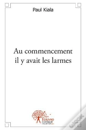 Capa do artigo Au Commencement Il Y Avait Les Larmes
