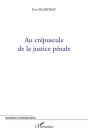 Au Crépuscule De La Justice Pénale - Preview