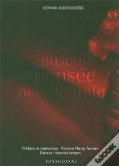 Au Crepuscule De La Pensee Occidentale