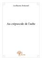 Au Crepuscule De L'Aube - Preview