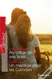 Au Creux De Ses Bras - Un Mariage Chez Les Camden