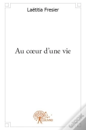 Au C?Ur D'Une Vie