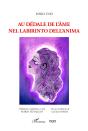 Au Dédale De L'Âme ; Nel Labirinto Dell'Anima - Preview