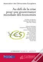 Au Défi De La Crise Pour Une Gouvernance Mondiale Des Économies