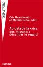 Au-Delà De La Crise Des Migrants : Décentrer Le Regard - Preview