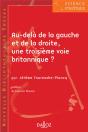 Au-Delà De La Gauche Et De La Droite, Une Troisième Voie Britannique ? - Tome 6 - Preview