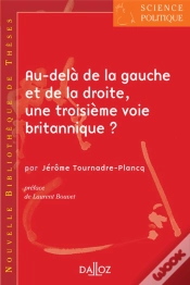 Capa do artigo Au-Delà De La Gauche Et De La Droite, Une Troisième Voie Britannique ? - Tome 6
