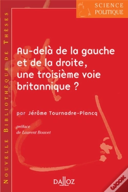 Capa do artigo Au-Delà De La Gauche Et De La Droite, Une Troisième Voie Britannique ? - Tome 6