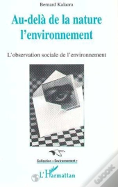 Au-Dela De La Nature, L'Environnement: L'Observation Sociale De L'Environnement
