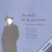 Capa do artigo Au-Dela De La Peinture ; Ces Reveurs Definitifs