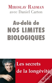 Au-Delà De Nos Limites Biologiques