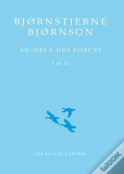 Au-Dela Des Forces I Et Ii