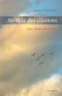 Au-Delà Des Illusions ; Les Aînés Et La Foi - Preview