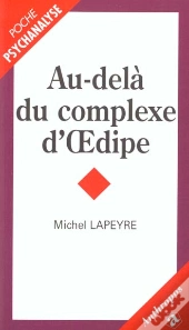 Au-Delà Du Complexe D'Oedipe