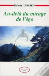 Au-Dela Du Mirage De L'Ego