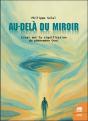 Au-Delà Du Miroir : Essai Sur La Signification Du Phénomène Ovni - Preview