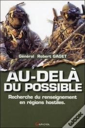 Capa do artigo Au-Dela Du Possible ; Recherche Du Renseignement En Regions Hostiles