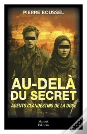 Capa do artigo Au-Delà Du Secret, Agents Clandestins De La Dgse