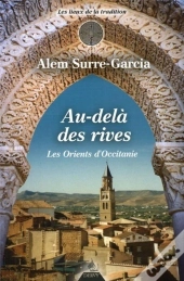 Au-Dela Les Rives ; Les Orients D'Occitanie