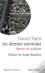 Capa do artigo Au Dernier Survivant ; Paroles Sur La Shoah