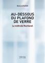 Au Dessous Du Plafond De Verre : La Méthode Machiavel - Preview