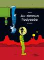 Au-Dessus L'Odyssée - Preview