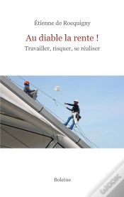 Capa do artigo Au Diable La Rente ! Travailler, Risquer, Se Réaliser