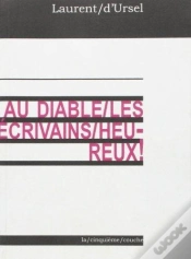 Capa do artigo Au Diable Les Écrivains Heureux !