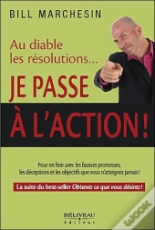 Au Diable Les Resolutionse Je Passe A L'Action !