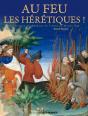 Au Feu Les Hérétiques ! - Preview
