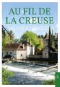 Au Fil De La Creuse : Histoire & Patrimoine - Preview