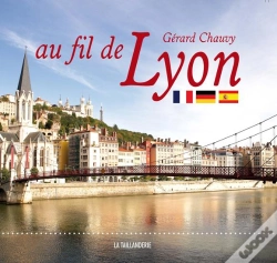 Capa do artigo Au Fil De Lyon ; Lyon En 60 Themes Lyonnais