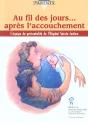 Au Fil Des Jours Apres L'Accouchement - Preview