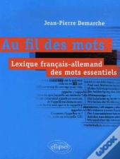 Au Fil Des Mots. Lexique Français-Allemand Des Mots Essentiels