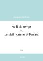 Au Fil Du Temps Et Le Vieil Homme Et L'Enfant - Preview