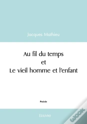 Capa do artigo Au Fil Du Temps Et Le Vieil Homme Et L