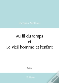 Capa do artigo Au Fil Du Temps Et Le Vieil Homme Et L'Enfant