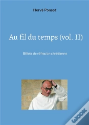 Capa do artigo Au Fil Du Temps Vol Ii - Billets De Reflexion Chretienn